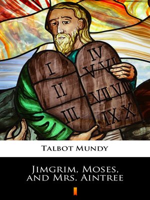 cover image of Jimgrim, Moses, and Mrs. Aintree